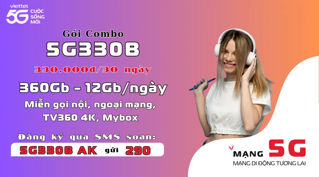 Gói 5G330B Viettel - Gói combo Mạng 5G Viettel tốc độ cao + miễn phí gọi