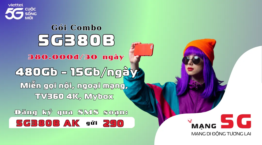 Gói combo 5G380B Viettel - Mạng 5G Viettel tốc độ cao + miễn phí gọi